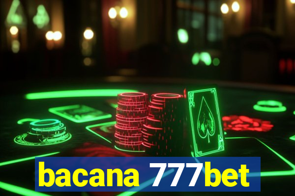 bacana 777bet